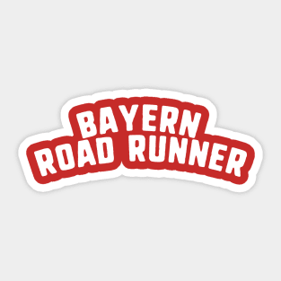 bayern road runner Sticker